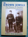 Crown Jewels - Jones Swedish Mauser Book Out Of Print (rare) Brand. Price: $395.00.